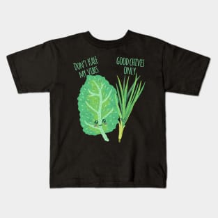 Don't Kale My Vibe Good Chives Only - Funny Pun Kids T-Shirt